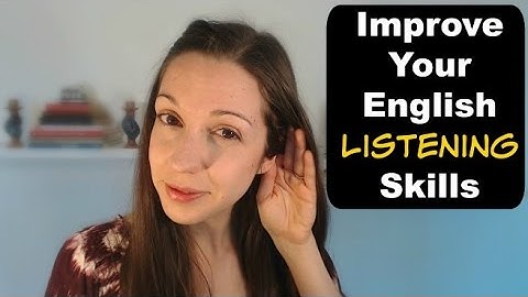 2 Tips For Improving Your *Listening* Skills