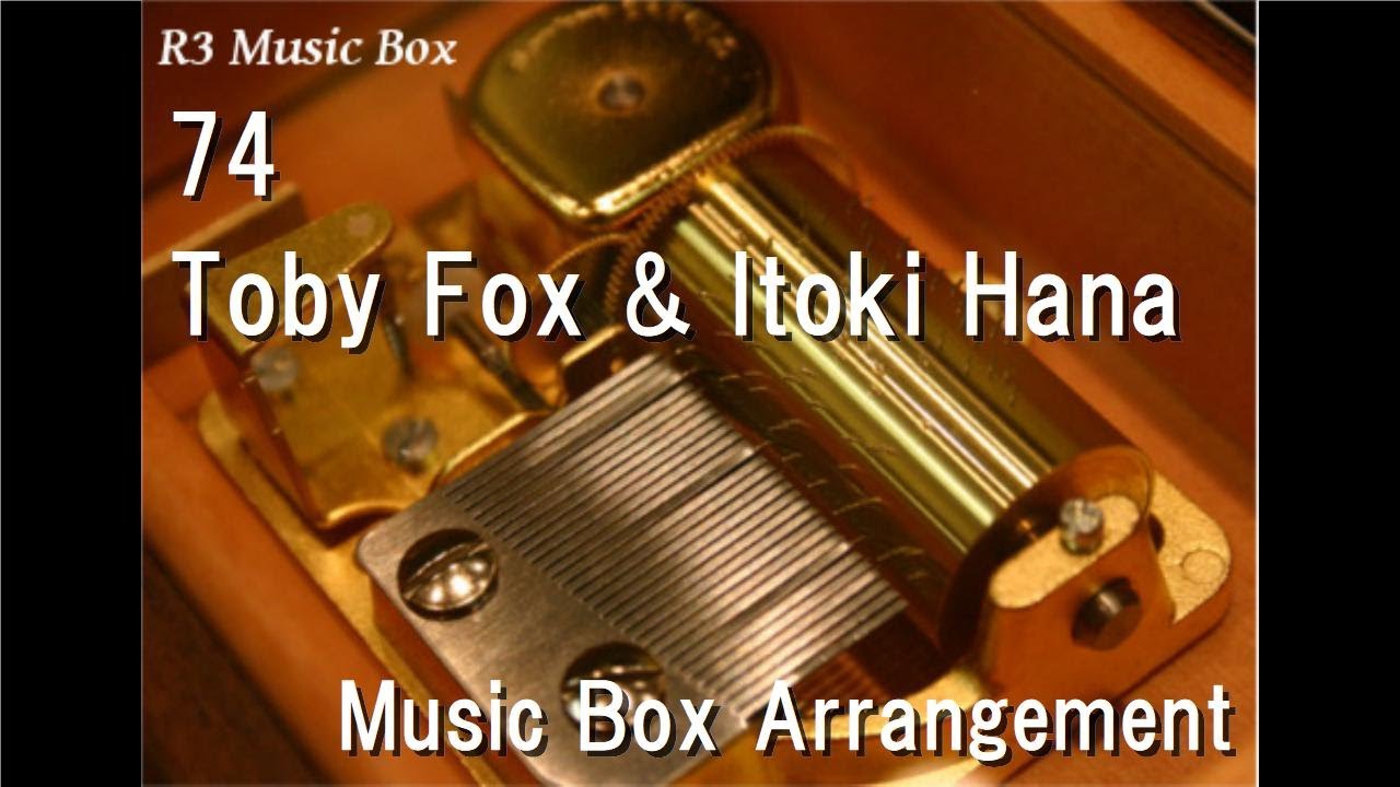 74/Toby Fox & Itoki Hana [Music Box] - YouTube