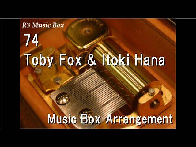 74/Toby Fox & Itoki Hana [Music Box] - YouTube