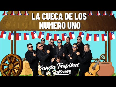 BANDA TROPIKAL DE VALLENAR LA CUECA DE LOS NÚMERO 1