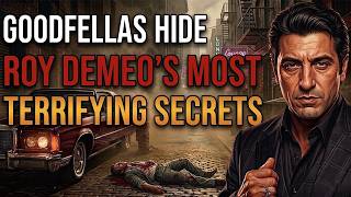 Goodfellas Never Showed The Dark Truth Behind Roy DeMeo’s Brutal Murder