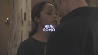 ride [somo] — edit audio
