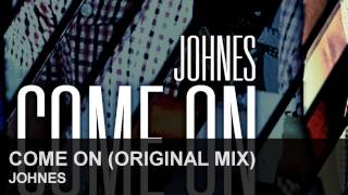 Johnes - Come On (Original Mix)