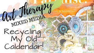 Art/craft therapy session with soothing nature sounds mixed media
reusing an outdated calendar
