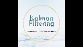 State estimation: Kalman Filter