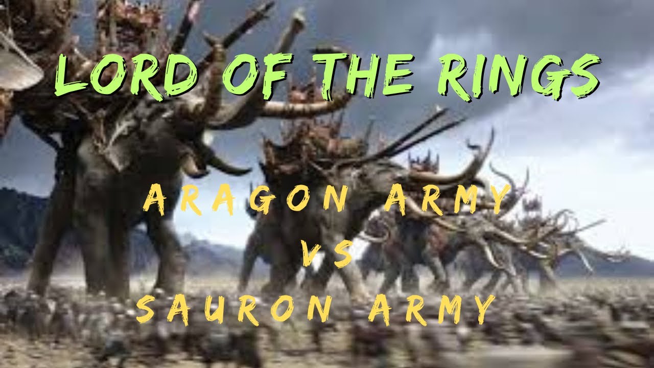 Battle of Lord of the Ring : Aragon Army vs Sauron Army : Ultimate Epic ...
