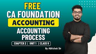 FREE CA Foundation | Accounting | Chapter 2 Unit 1 | Class 9