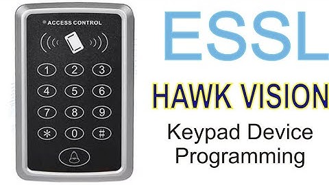 ESSL Keypad Device Programming | Hawk Vision Keypad Device Programming | eSSL SA32 programming.