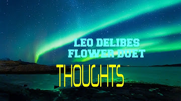 LEO DELIBES- FLOWER DUET FROM "LAKME"