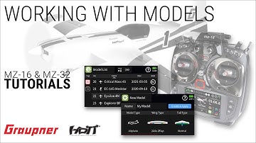 Working with Models on the Graupner mz-16 and mz-32 HoTT Telemetry Radios