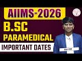AIIMS 2026 B.Sc Paramedical: Important Dates & Full Schedule 🔴 | Raj Sir | Concept RNA