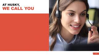 Husky Advantage+Elite: We Call You - Delivering a proactive approach to service