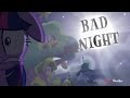 Mlpfim animation bad night