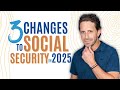 Three Changes To Social Security In 2025 Three Changes To Social Security In 2025
