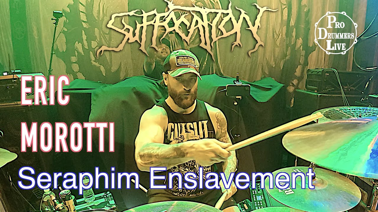 Eric Morotti - Suffocation - Seraphim Enslavement (Drum Cam)