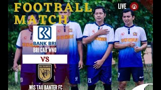 BRI CABANG WONOSARI VS WES TAU BANTER FC PRACIMANTORO | FRIENDLY MATCH