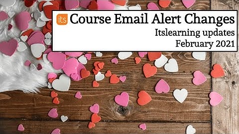Email Alert Updates itslearning : February 2021