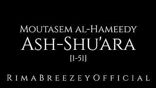 Download Lagu Amazing Recitation - Surat Ash-Shu`ara' (V. 1-51) - Moutasem Al-Hameedy MP3