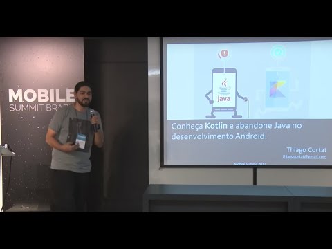 Thiago Cortat Tavares - Conheça o Kotlin e abandone o Java no desenvolvimento Android