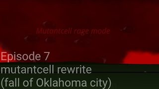EPISODE 7 Mutantcell rewrite series (fall of Oklahoma)#fyp #animation #mutantcell