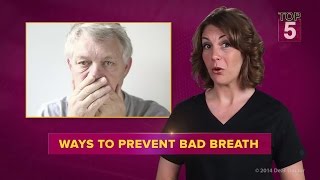 Top 5 Ways To Prevent Bad Breath