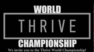 Thrive World Championship 2017 Promo Vid