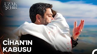 Cihanın Uykusunu Kaçıran Alyayı Kaybetme Kabusu - Uzak Şehir 45. 