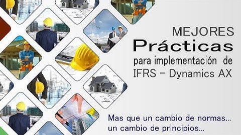 Mejores prácticas para implementación de IFRS - Dynamics AX