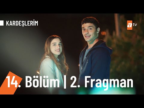 Kardeşlerim 14. Bölüm 2. Fragmanı | İyi ki senin kardeşinim...