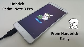 Unbrick Redmi Note 3 Pro From Hardbrick || Quick and Easy Guide