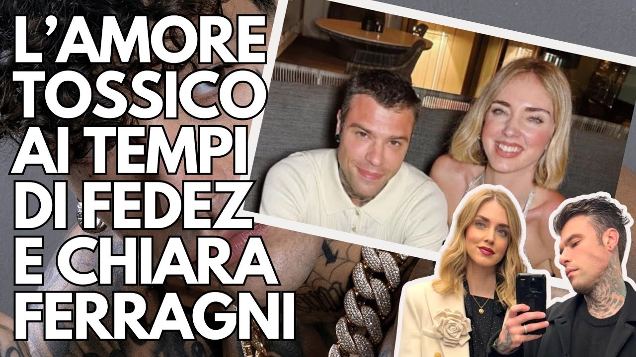 L'AMORE TOSSICO ai tempi di FEDEZ e CHIARA FERRAGNI