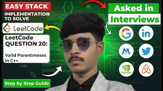 LeetCode 20 - Valid Parentheses | Easy Stack Implementation in C++ | Step by Step Guide