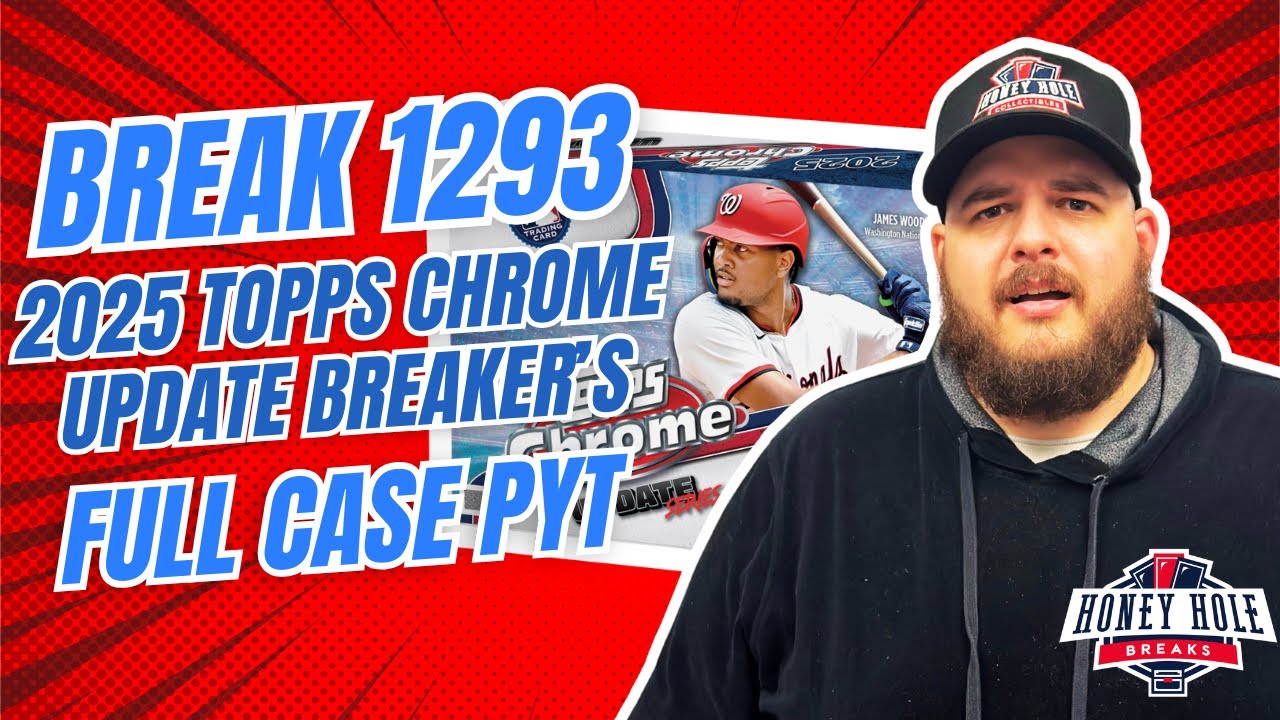 FULL CASE 2025 Topps Chrome Update Breaker
