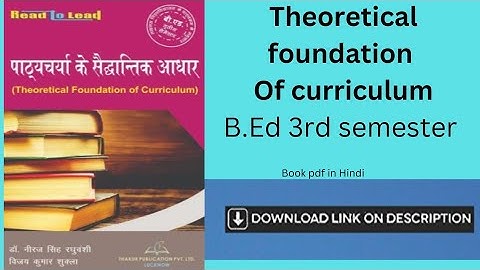 theoretical foundation of curriculum book in hindi b.ed 3rd semester free download