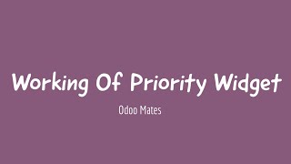 30. Working Of Priority Widget In Odoo || Priority Widget In Odoo || Odoo 15 Development Videos