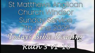 Service 7-6-26 - St Matthews Anglican Windsor