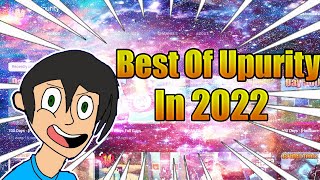 The Best Of Upurity 2022!