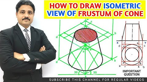 HOW TO DRAW ISOMETRIC VIEW OF FRUSTUM OF CONE IN ENGINEERING DRAWING IN HINDI