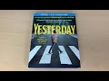 Yesterday - Blu-ray Unboxing