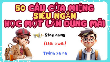 50 câu tiếng anh giao tiếp cửa miệng siêu ngắn học một lần dùng mãi