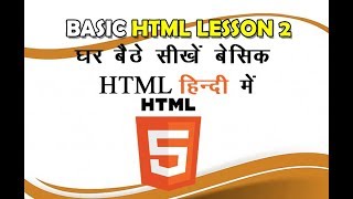 Basic HTML LESSON 2 | Online HTML Tutorials in Hindi | Comments in HTML
