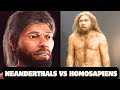 Neanderthals vs Homosapien, What we Know so Far | Research Documented