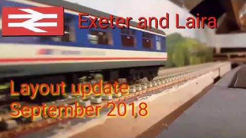 Exeter and Laira. Layout update. September 2018.