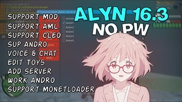 Share Client Samp Alyn Terbaru – Support Monetloader, Cleo, AML & Modpack! Work For Android V16.3