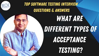 What are different types of Acceptance Testing | Software Testing Interview Questions