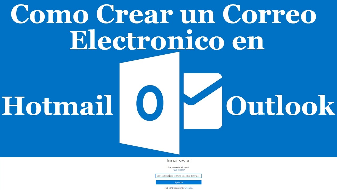 Como crear una cuenta de Correo Electronico en Hotmail y Outlook 2016 ...
