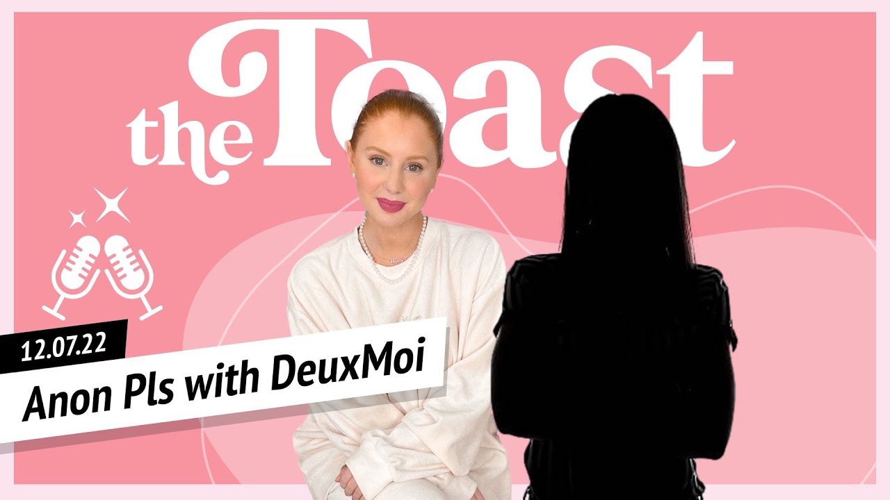 Anon Pls with DeuxMoi The Morning Toast, Wednesday, December 7, 2022