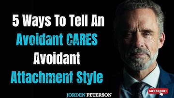 Vijf manieren om te zien of een vermijdende persoon CARES is - Vermijdende hechtingsstijl | Jorda...