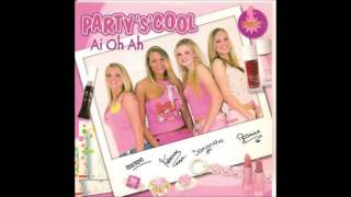 Video thumbnail of "Party's Cool - Ai oh ah"