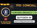 Fairchem organics limited  investors concall q2 fy202324 tfdconcall